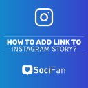 Add Link to Instagram Story: Swipe Up Feature in 4 Easy Steps