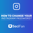 Change Your Instagram Password: 4 Tips for Strong Passwords