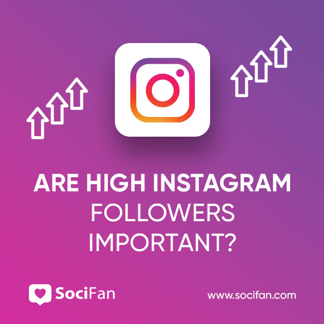 Are High Instagram Followers Important