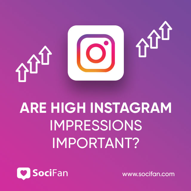 Are High Instagram Impressions Important