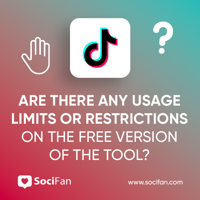 Are There Any Usage Limits Or Restrictions On The Free Version Of The Tool