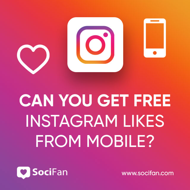 Can You Get Free Instagram Likes From Mobile