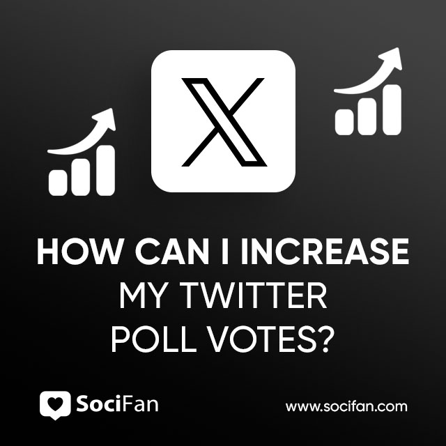 How Can I Increase My Twitter Poll Votes