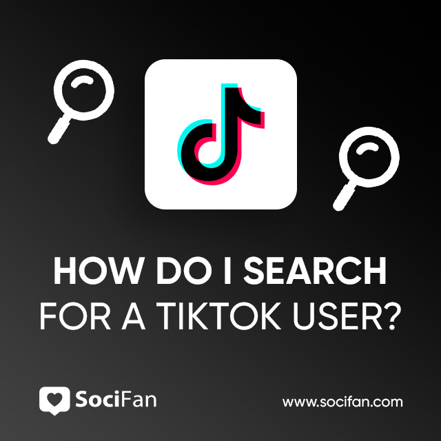 How Do I Search for a TikTok User