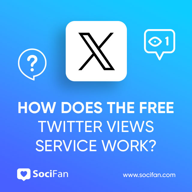 How Does the Free Twitter Views Service Work