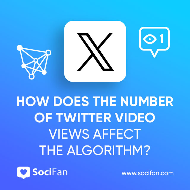 How Does the Number of Twitter Video Views Affect the Algorithm