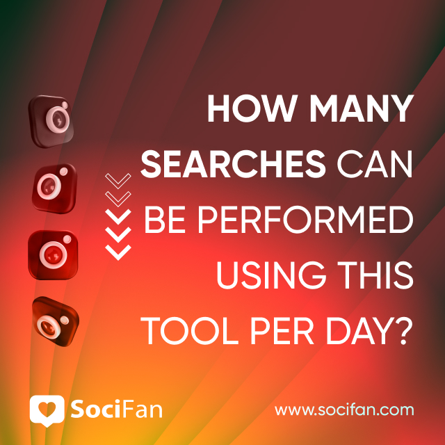 How Many Searches Can Be Performed Using This Tool Per Day? 