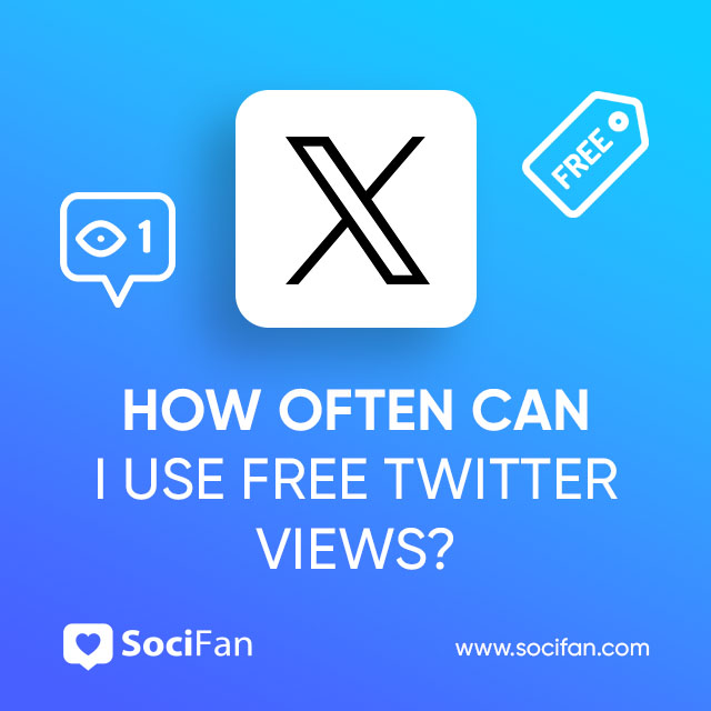 How Often Can I Use Free Twitter Views