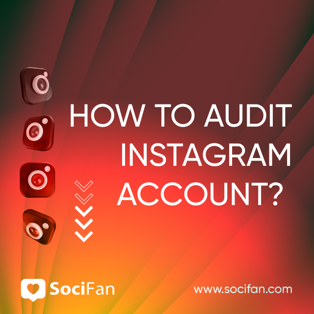 How to Audit Instagram Account? 