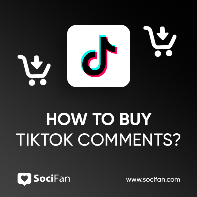 How to Buy TikTok Comment