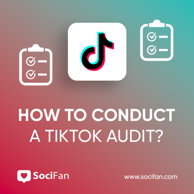 How To Conduct a TikTok Audit