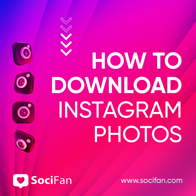 How To Download Instagram Photos 