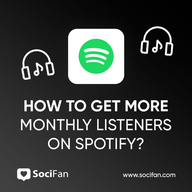 How To Get More Monthly Listeners On Spotify