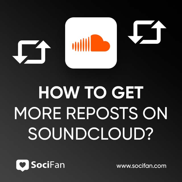 How To Get More Reposts On SoundCloud