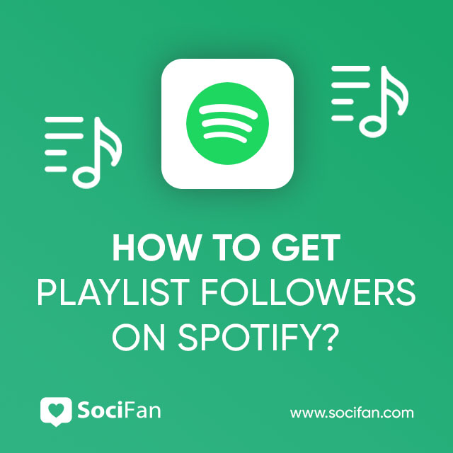 How To Get Playlist Followers On Spotify