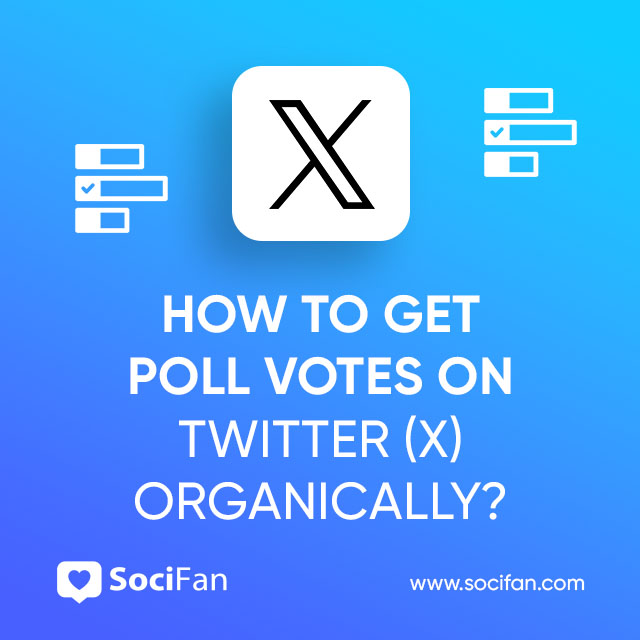 How to Get Poll Votes on Twitter (X) Organically