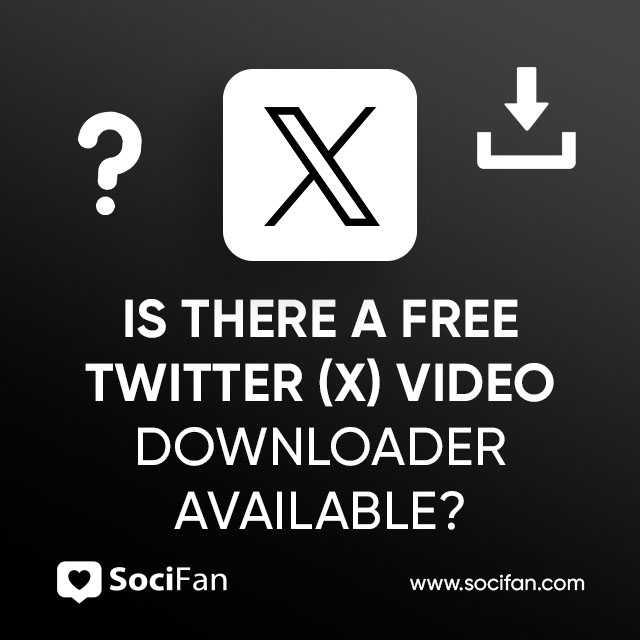 Is There a Free Twitter (X) Video Downloader Available