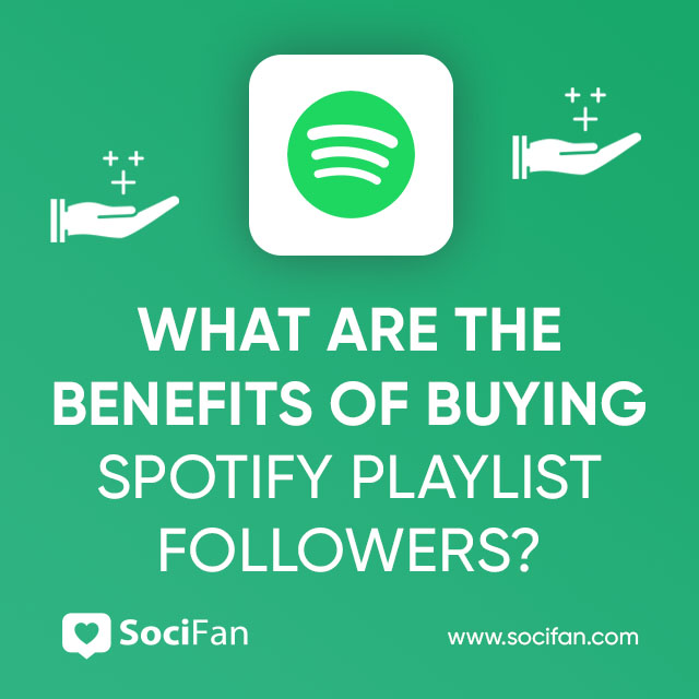 What Are The Benefits Of Buying Spotify Playlist Followers