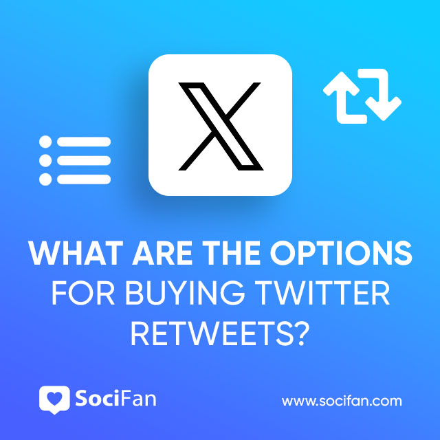What Are the Options for Buying Twitter Retweets