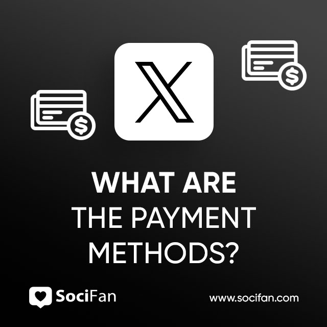 What Are the Payment Methods