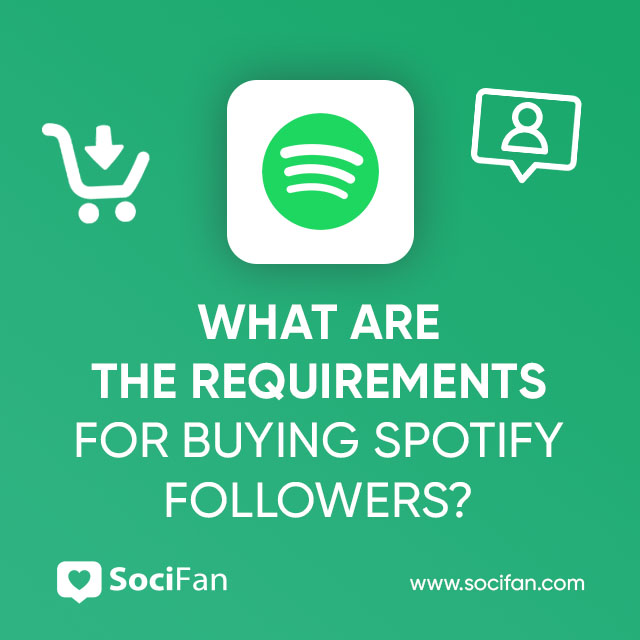 What Are the Requirements For Buying Spotify Followers