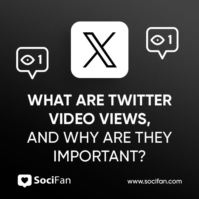 What Are Twitter Video Views, and Why Are They Important