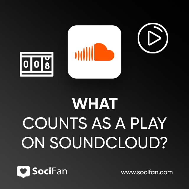 What Counts as a Play on SoundCloud