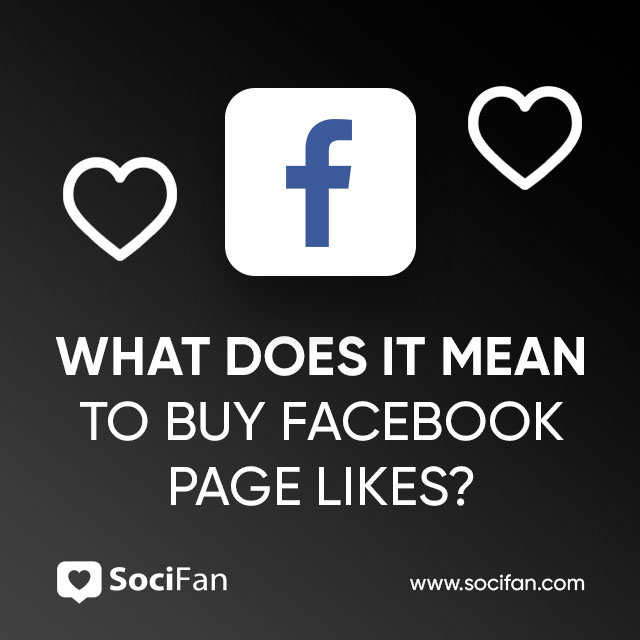 What Does It Mean to Buy Facebook Page Likes