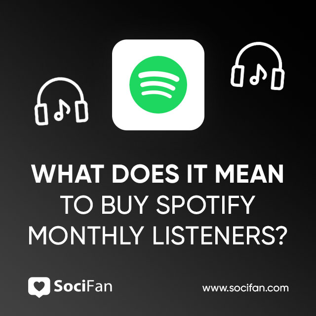 What Does It Mean To Buy Spotify Monthly Listeners