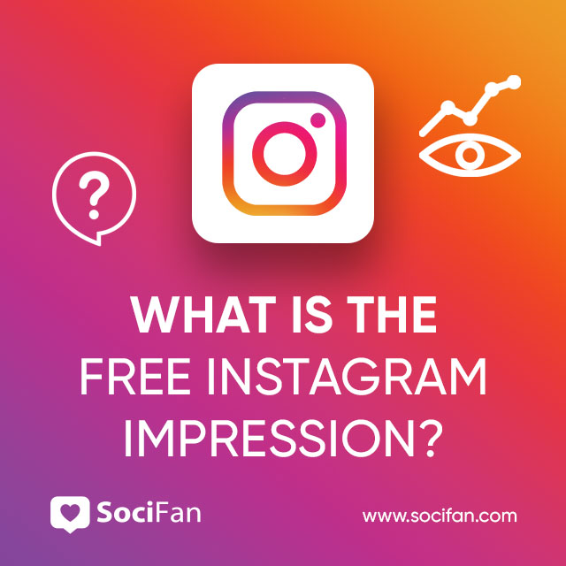 What Is The Free Instagram Impression