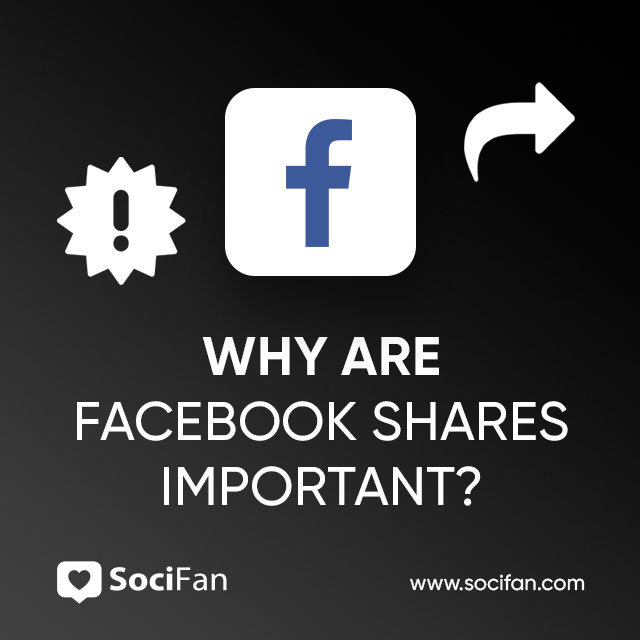 Why Are Facebook Shares Important