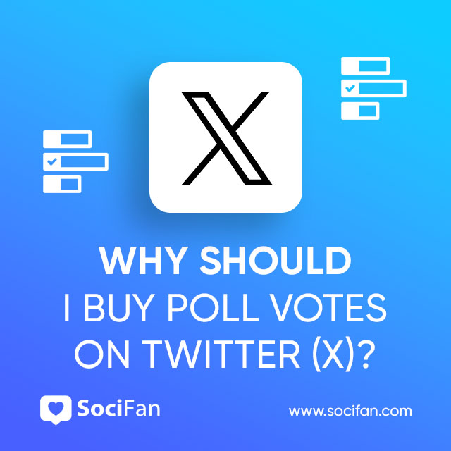 Why Should I Buy Poll Votes on Twitter (X)