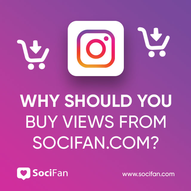 Why Should You Buy Views From Socifan.com