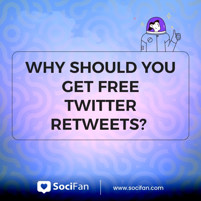 Why Should You Get Free Twitter Retweets? 