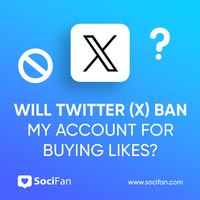 Will Twitter (X) Ban My Account for Buying Likes